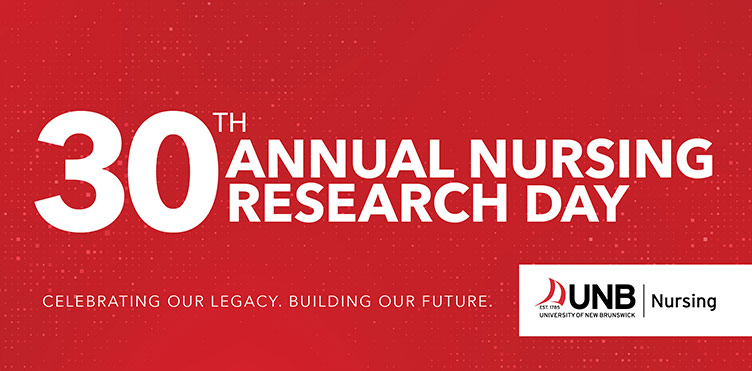 30th Annual Nursing Research Day  "Celebrating our legacy. Building our future"